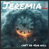 Can't be your will - Jeremia