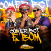 Comer Bct e Bom (Explicit) - DJ Caldas&MC Dvs&Mc Neguinho do Morro