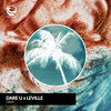 Oasis (Dipolair Remix) - Dare U&Leville&Dipolair