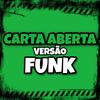 Carta Aberta Versão Funk - Dj Miguel Muniz