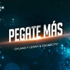 Pegate Mas (Remix) - Dyland & Lenny&Oscarcito