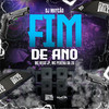 Fim De Ano (Explicit) - DJ Maycao&MC Nego JP&Central dos Bailes&MC Pekena da ZO