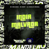 India Malvada (Explicit) - Mc Indiazinha&Mc Briny&DJ Charles Original
