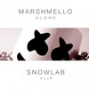 Alone (Snowlab Flip) - Snowlab&marshmello