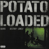 Potato Loaded (Explicit) - Quavo&Destroy Lonely