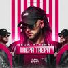 MEGA TREPA TREPA (Explicit) - Dikai