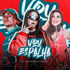 Vou Espalhar (Explicit) - Mc Thata&MC 7 Belo&Lú Beatz