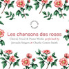 No. 1, En une seule fleur - Jervaulx Singers&Charlie Gower-Smith&Morten Lauridsen&Rainer Maria Rilke