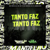 Tanto Faz Tanto Faz (Explicit) - MC Fefe Da ZL&MC IURI TH&Mc Pedrinho ss&DJ LENNON MPC