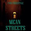 Fase Mean Streets (Explicit) - Still Alive