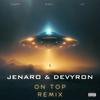 On Top (Special Version) (Explicit) - Jenaro&Devyron&Jesse L