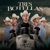 Tres Botellas - Grupo Feroz