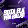 Bota ela pra ralar (Explicit) - MC Vuk Vuk&Mc Brunin JP&DJ CRT ZS&MC ALEFF&DJ JOTAPE ZN