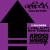Uprock Collection: 3 Soldiers (Explicit) - Krosswerdz&L-Fire&Altty&Raw Torque