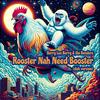 Rooster Nah Need Booster (Dub Version) - Berry Lee Berry&The Benders