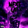 NEXT UP (feat. Vxlious & Don Q) (Explicit) - ShepDaddy&Vxlious&Don Q