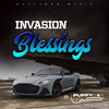 Blessings (Explicit) - Invasion&Puffydonmusic&Romario Brown