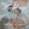 The Wedding Song (feat. Angelina & Robsins|Radio Edit) - Ricky Brixx&Angelina&Robsins