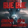 Gue Gue (feat. Megadivo Produce & Tief El Bellaco) - El Saoco Del Futuro&Megadivo Produce&Tief El Bellaco