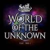 World Of The Unknown (feat. Two-J) (Explicit) - SSOL&TWO-J