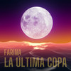 La Ultima Copa - Farina