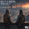 Wicked World - Wolf'd&Basura