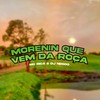 Morenin Que Vem da Roça (Explicit) - MC Rica&DJ Negoo