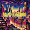 Motion (Explicit) - Ril3y