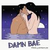Damn Bae (feat. #BrainWater & just baylee) (Explicit) - Jay Blaine&#BrainWater&just baylee