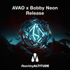 Release - Avao&Bobby Neon