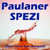 Paulaner Spezi (feat. Braupaule) - Glitzer Gischi&Braupaule