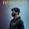 Future Flute - Bijit Kalita