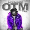 OTM (Explicit) - David Rainerr&1PLAYY