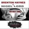 The Best Thing (Dub Mix) - Brenton Haynes&Nigel Lord