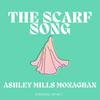 The Scarf Song - Ashley Mills Music