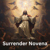 Surrender Novena Day 1 - Novena&The Lord's Prayer&The Rosary