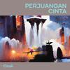 perjuangan cinta - Cindi