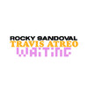 Waiting - Rocky Sandoval&Travis Atreo