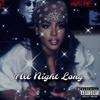 All Night Long (Explicit) - Bklyn.Ghoul