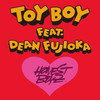 TOY BOY feat. DEAN FUJIOKA - HONEST BOYZ(R)&藤冈靛 (DEAN FUJIOKA)