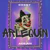 Arlequin (feat. Doggy mc) (Explicit) - Acejux&Doggy Mc