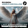 Angels Are Calling (Radio Edit) - Rixson