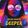 Deeper - Seven Beats