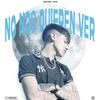 No Nos Quieren Ver (Explicit) - Astro VVS
