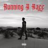 Running a Race (Explicit) - Darius&Darius Martin