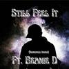 Still Feel It (feat. Beanie D) - Intensce Spit Persona&Beanie D