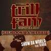 Show Da World (feat. Kiara) - Boosie Badazz&Webbie&Lil' Trill&Trill Family&Kiara