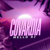 Covardia - Mello DJ