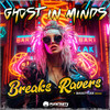 Breaks Ravers - Ghost in Minds