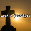 Look in Your Eyes (Explicit) - Bsavage